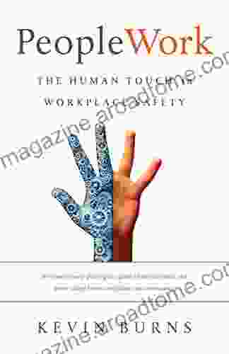 PeopleWork: The Human Touch In Workplace Safety