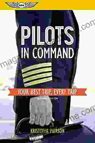 Pilots In Command: Your Best Trip Every Trip