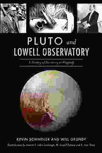 Pluto And Lowell Observatory: A History Of Discovery At Flagstaff (Landmarks)