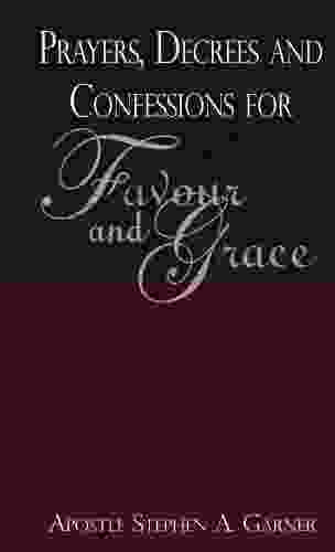 Prayers Decrees and Confessions For Favour and Grace