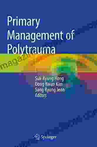 Primary Management Of Polytrauma Karen George