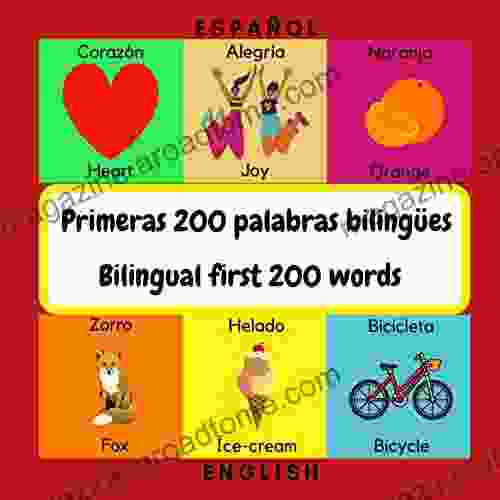 Bilingual First 200 Words: Primeras 200 Palabras En Espanol For Toddlers Kids To Learn English Spanish First Words