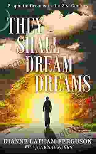 They Shall Dream Dreams: Prophetic Dreams in the 21st Century