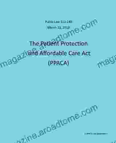 Public Law 111 148 March 23 2024 The Patient Protection and Affordable Care Act (PPACA)