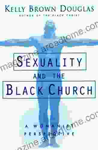 Sexuality and the Black Church: A Womanist Perspective