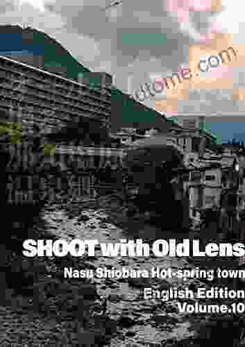 SHOOT with Old Lens: Nasu Shiobara Hot spring town