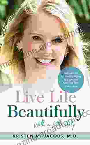 Live Life Beautifully (With a Little Help): Skin Secrets for Healthy Aging to Look and Feel Your Best at Any Age