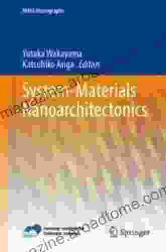 System Materials Nanoarchitectonics (NIMS Monographs)