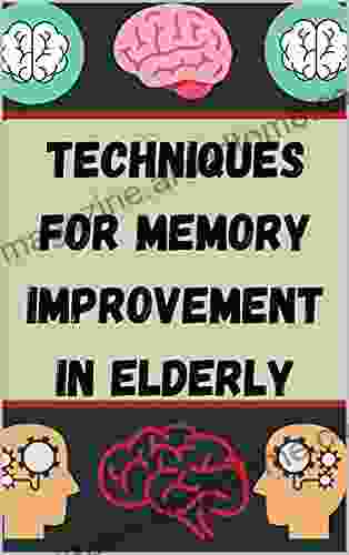 Techniques For Memory Improvement In Elderly (Healthy Style 15)