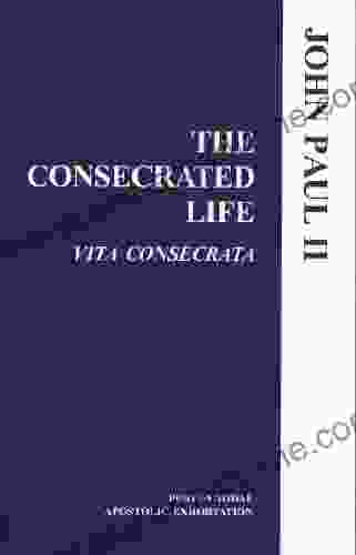 The Consecrated Life (Vita Consecrata)