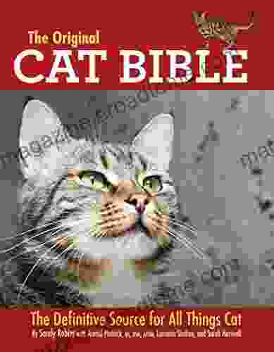 The Original Cat Bible: The Definitive Source For All Things Cat