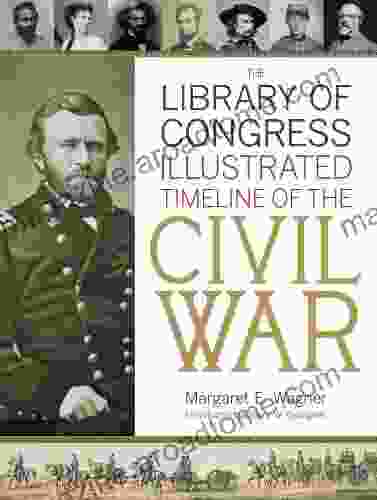 The Library Of Congress Illustrated Timeline Of The Civil War