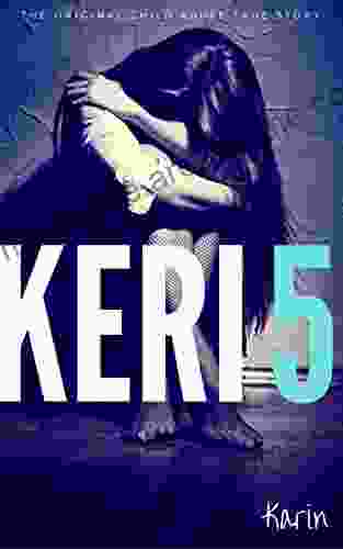 KERI 5: The Original Child Abuse True Story (Child Abuse True Stories)