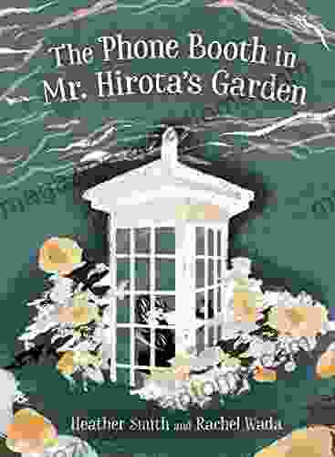 The Phone Booth in Mr Hirota s Garden