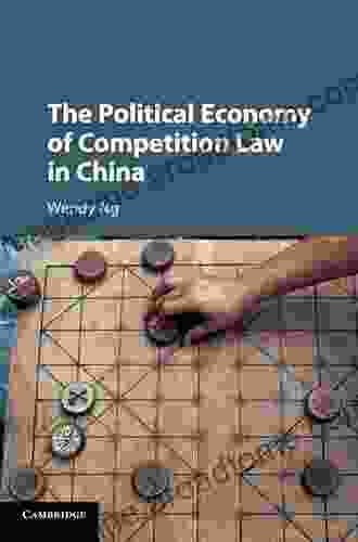 The Political Economy Of Competition Law In China