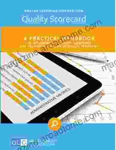 A Practical Handbook To Implement The Quality Scorecard For The Administration Of Online Programs