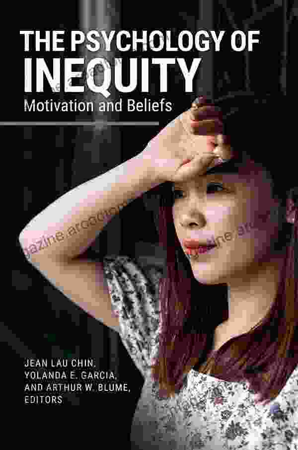 The Psychology of Inequity: Motivation and Beliefs (Race and Ethnicity in Psychology)