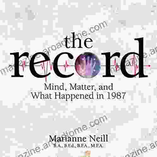 The Record: Mind Matter and What Happened in 1987