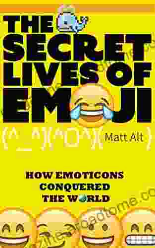 The Secret Lives of Emoji: How Emoticons Conquered the World