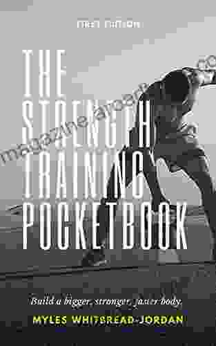 The Strength Training Pocketbook Myles Whitbread Jordan