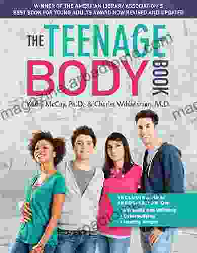 The Teenage Body Revised and Updated Edition