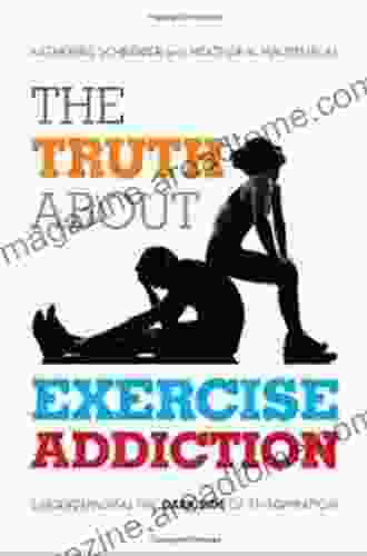 The Truth About Exercise Addiction: Understanding the Dark Side of Thinspiration