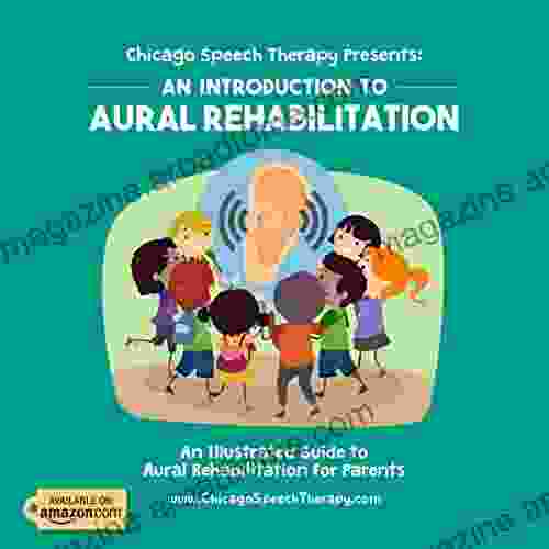 Chicago Speech Therapy Presents: An Introduction To Aural Rehabilitation