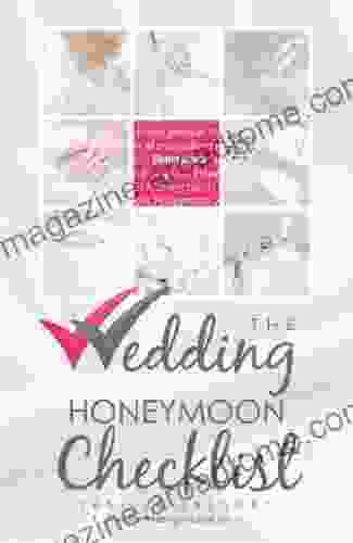 The Wedding Honeymoon Checklist (The Wedding Planning Checklist 18)