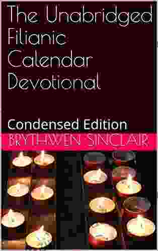 The Unabridged Filianic Calendar Devotional: Condensed Edition