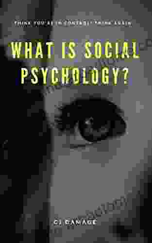 What Is Social Psychology?: Think You Re In Control? Think Again