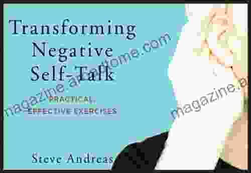 Transforming Negative Self Talk: Practical Effective Exercises