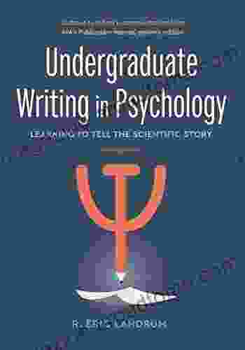 Undergraduate Writing In Psychology: Learning To Tell The Scientific Story 3rd Ed 2024 Copyright