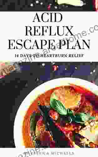 Acid Reflux Escape Plan: 14 Days To Heartburn Relief