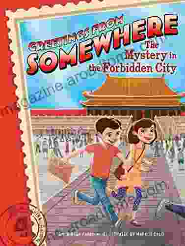 The Mystery In The Forbidden City (Greetings From Somewhere 4)