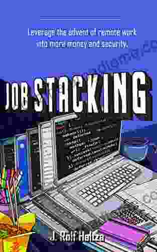 Job Stacking: Leverage The Advent Of Remote Work Into More Money And Security