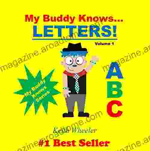 My Buddy Knows Letters Keith Wheeler