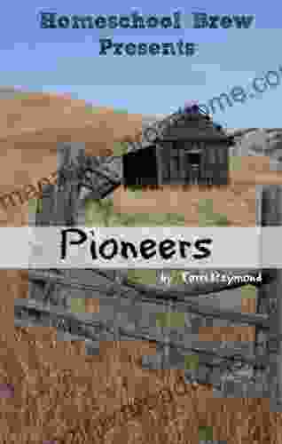 Pioneers: Fourth Grade Social Science Lesson Activities Discussion Questions And Quizzes