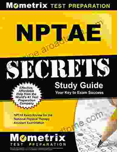 NPTAE Secrets Study Guide: NPTAE Exam Review for the National Physical Therapy Assistant Examination