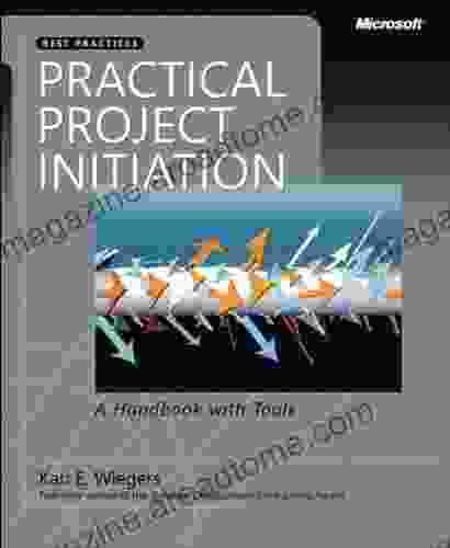 Practical Project Initiation: A Handbook With Tools (Developer Best Practices)