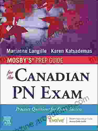 Mosby S Prep Guide For The Canadian PN Exam E Book: Practice Questions For Exam Success