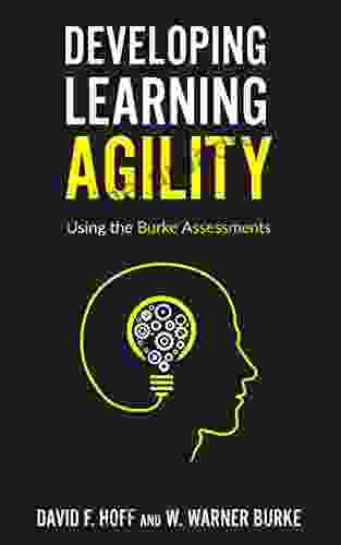 Developing Learning Agility: Using The Burke Assessments