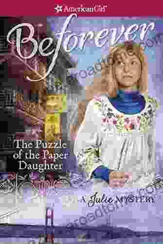 The Puzzle Of The Paper Daughter: A Julie Mystery (American Girl)