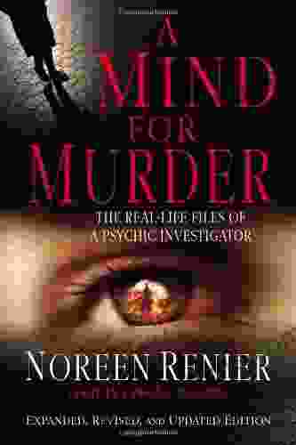 A Mind for Murder: The Real Life Files of a Psychic Investigator