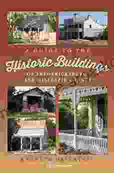 A Guide To The Historic Buildings Of Fredericksburg And Gillespie County