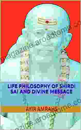 Life Philosophy Of Shirdi Sai And Divine Message