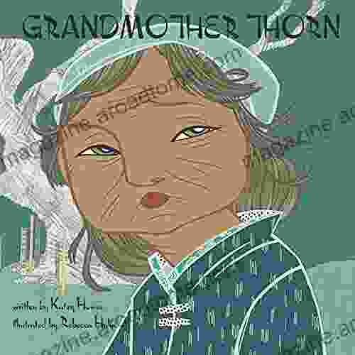 Grandmother Thorn Katey Howes