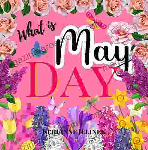 What is May Day Social Studies for Kids May Day for Kids 1st of May Traditions European May Day Traditions May Day Traditions Around the World History of May Day