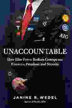 Unaccountable: How The Establishment Corrupted Our Finances Freedom And Politics And Created An Outsider Class