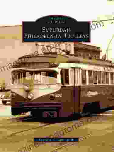 Suburban Philadelphia Trolleys Kenneth C Springirth