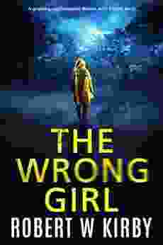 The Wrong Girl: A gripping psychological thriller with a killer twist